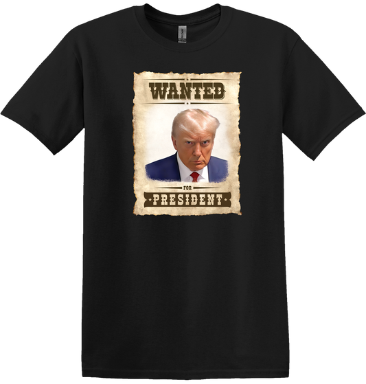 Trump Wanted For President Mug Shot Tee